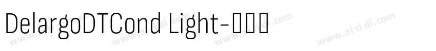 DelargoDTCond Light字体转换